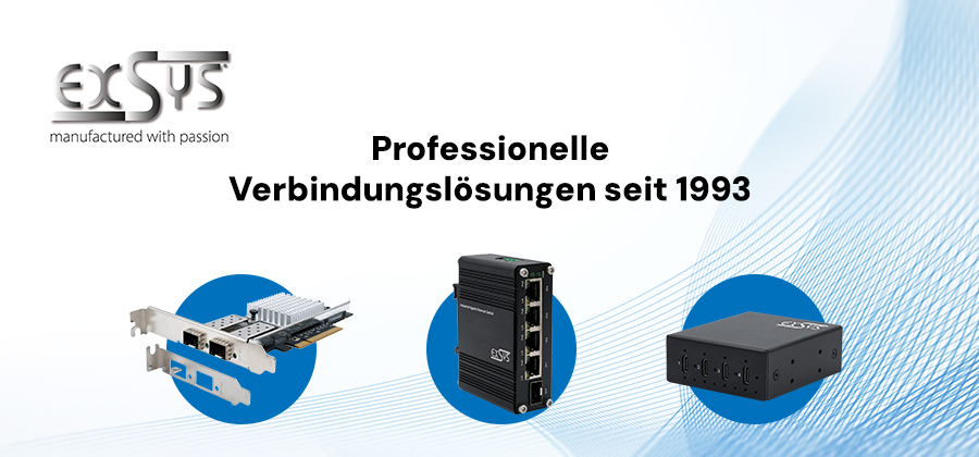EXSYS – Industrielle Connectivity für professionelle Anforderungen